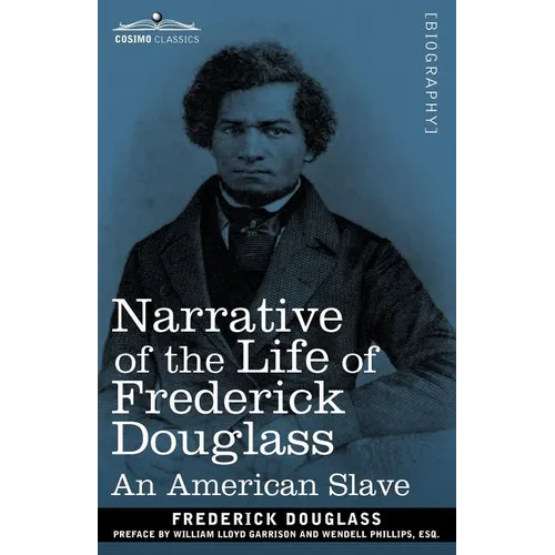 Narrative of the Life of Frederick Douglass: An American Slave - Paperback