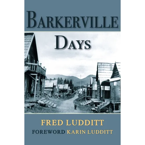 Barkerville Days - Paperback