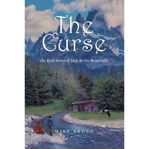 The Curse: the Real Story of Jack & the Beanstalk - Paperback