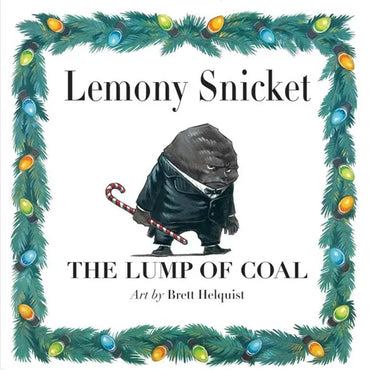 The Lump of Coal: A Christmas Holiday Book for Kids - Hardcover