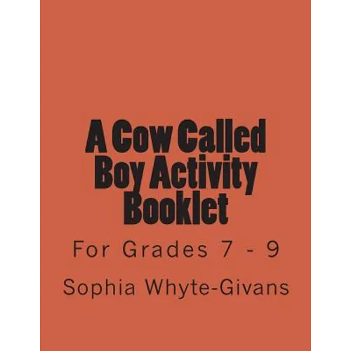 A Cow Called Boy Activity Booklet for Grades 7 - 9 - Paperback