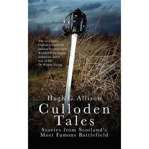Culloden Tales: Stories from Scotland's Most Famous Battlefield - Paperback