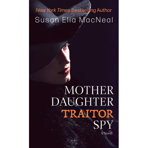 Mother Daughter Traitor Spy - Library Binding