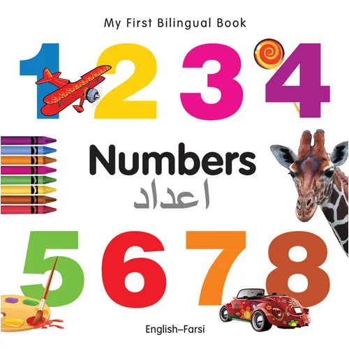 My First Bilingual Book-Numbers (English-Farsi) - Board Book