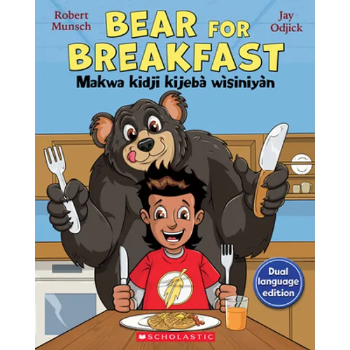 Bear for Breakfast / Makwa Kidji Kijebà Wìsiniyàn - Paperback