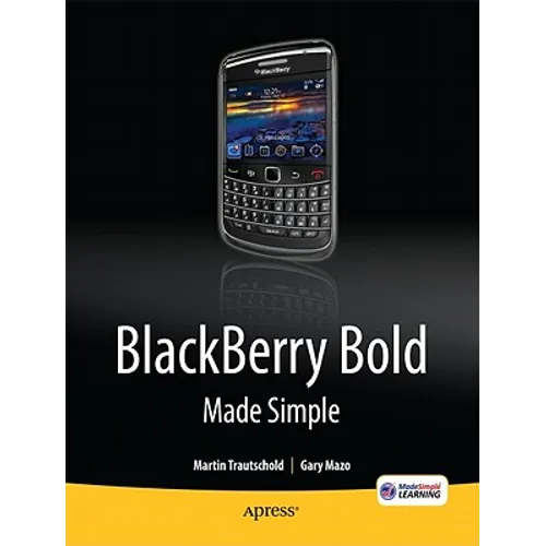 Blackberry Bold Made Simple: For the Blackberry Bold 9700 Series - Paperback