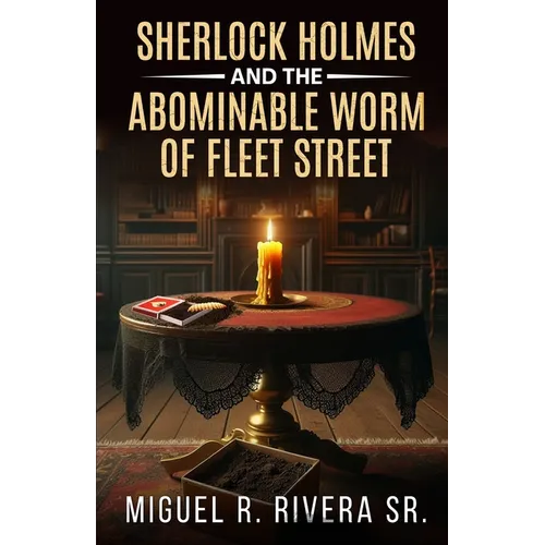 Sherlock Holmes and The Abominable Worm of Fleet Street - Paperback
