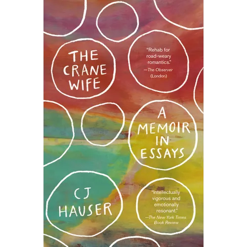 The Crane Wife: A Memoir in Essays - Paperback