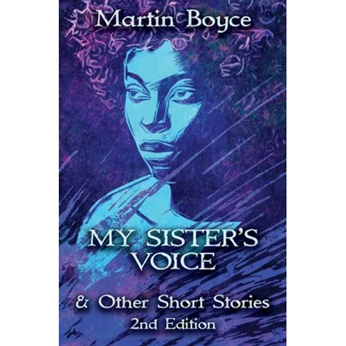 My Sister's Voice: & Other Short Stories - Paperback
