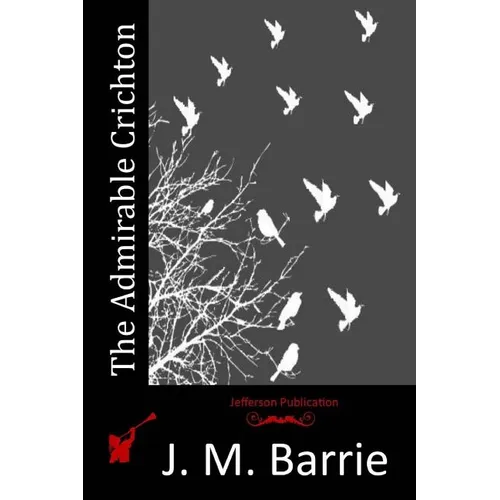The Admirable Crichton - Paperback