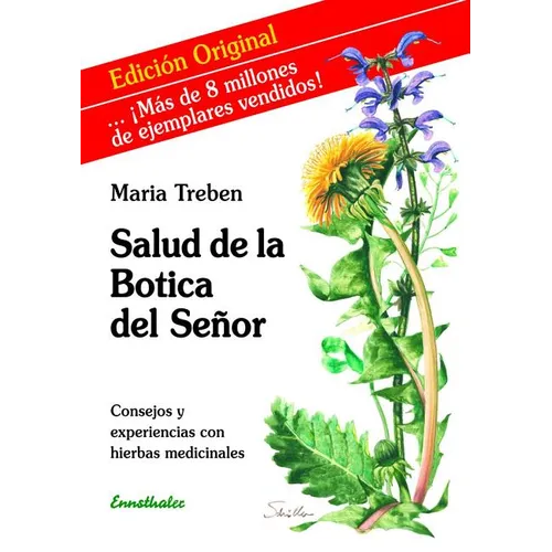 Salud de la Botica del Señor: Consejos Y Experiencias Con Hierbas Medicinales - Paperback