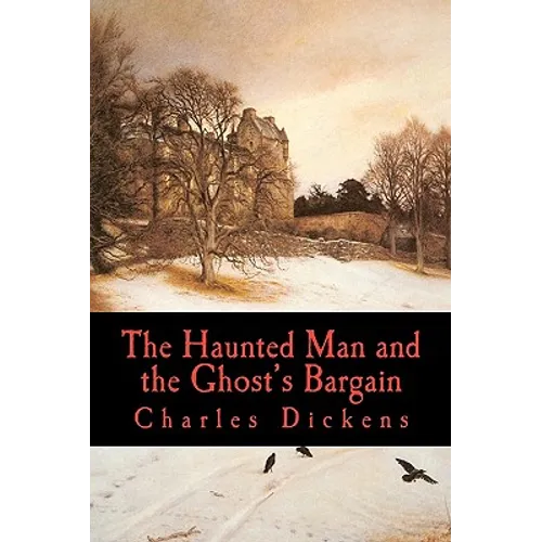 The Haunted Man and the Ghost's Bargain - Paperback