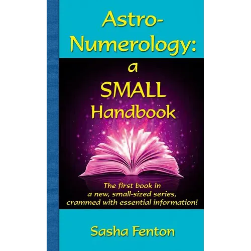 Astro-Numerology: a Small Handbook - Paperback