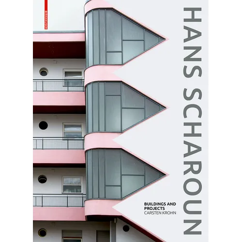 Hans Scharoun: Buildings and Projects - Hardcover