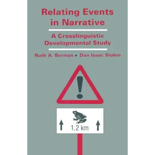 Relating Events in Narrative: A Crosslinguistic Developmental Study - Paperback