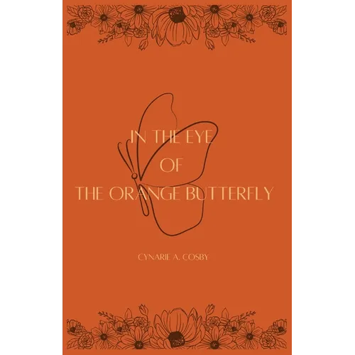 In The Eye of The Orange Butterfly - Paperback