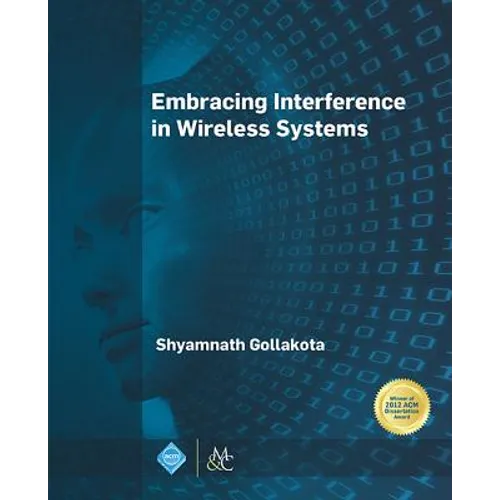 Embracing Interference in Wireless Systems - Hardcover