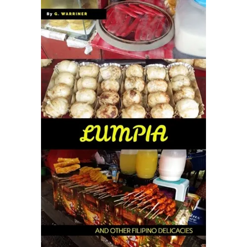 Lumpia: and Other Filipino Snacks - Paperback