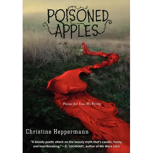 Poisoned Apples: Poems for You, My Pretty - Hardcover