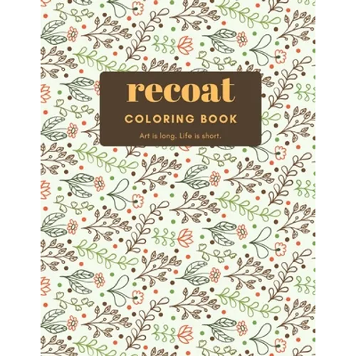 Coloring book: Art is long. Life is short. - Paperback