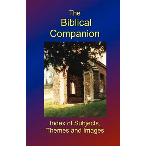 The Biblical Companion: Index of Subjects, Themes and Images - Paperback