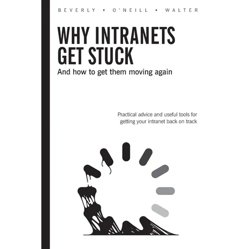 Why Intranets Get Stuck - Paperback