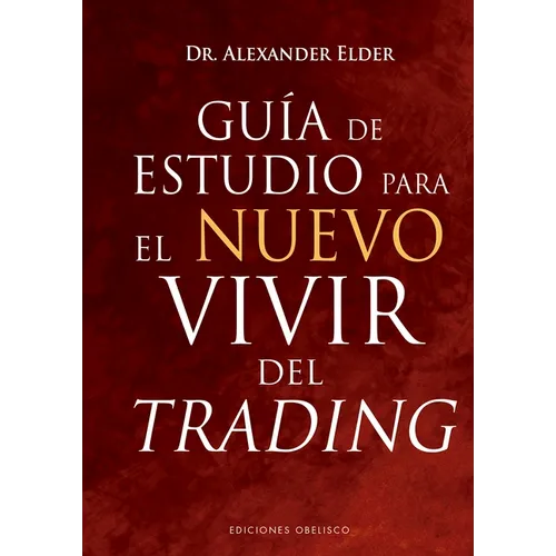 Guía de Estudio Para El Nuevo Vivir del Trading - Hardcover