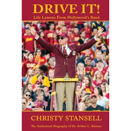 Drive It! Life Lessons From Hollywood's Band - Paperback