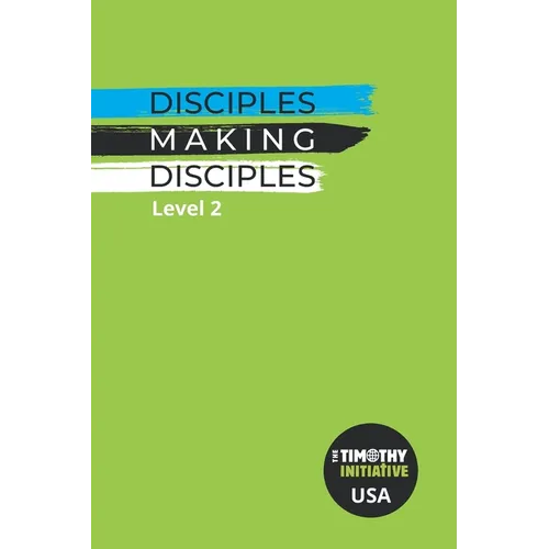 Disciples Making Disciples Level 2 (USA Edition) - Paperback