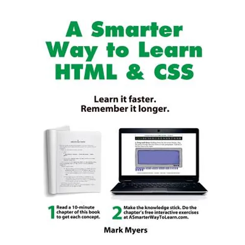A Smarter Way to Learn HTML & CSS: Learn it faster. Remember it longer. - Paperback