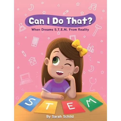 Can I Do That? When Dreams S.T.E.M. From Reality - Paperback
