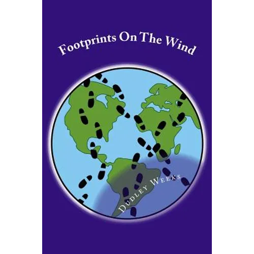 Footprints On The Wind: A collection of short stories inspired by the author's life experiences - Paperback