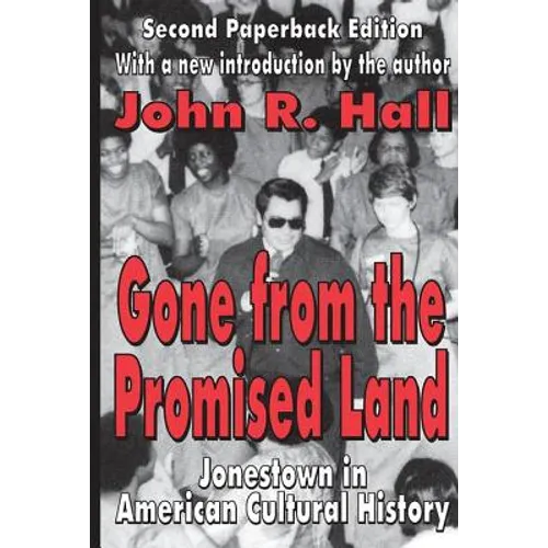 Gone from the Promised Land: Jonestown in American Cultural History - Paperback