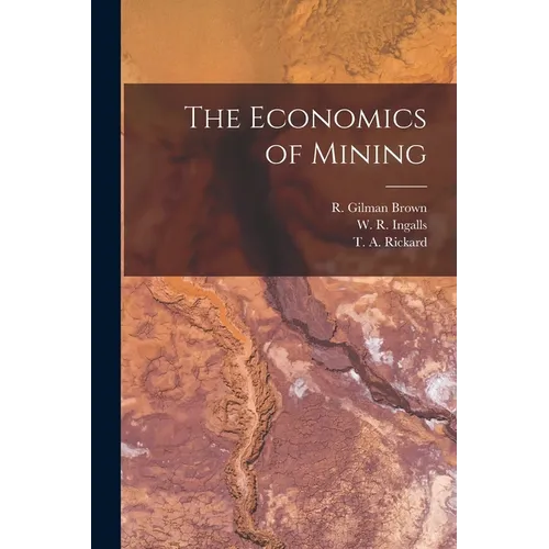 The Economics of Mining - Paperback