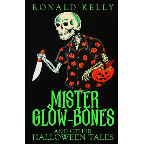 Mister Glow-Bones and Other Halloween Tales - Paperback