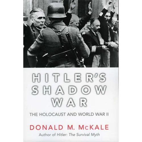 Hitler's Shadow War: The Holocaust and World War II - Paperback