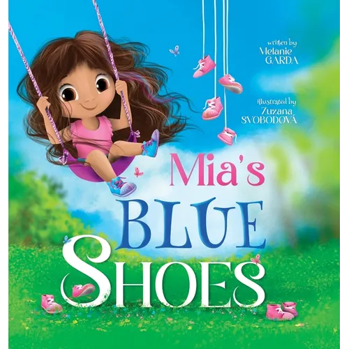 Mia's Blue Shoes - Hardcover
