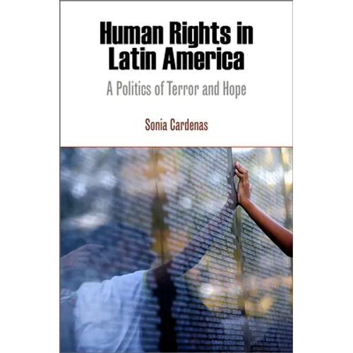 Human Rights in Latin America: A Politics of Terror and Hope - Paperback