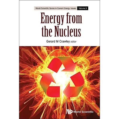 Energy from the Nucleus: The Science and Engineering of Fission and Fusion - Hardcover