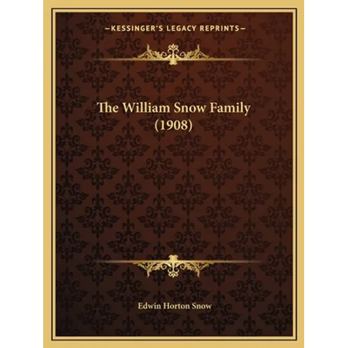The William Snow Family (1908) - Paperback