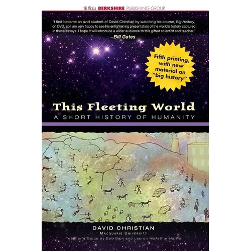 This Fleeting World: A Short History of Humanity Teacher/Student Edition - Paperback