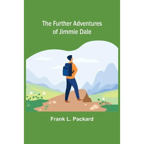 The Further Adventures of Jimmie Dale - Paperback