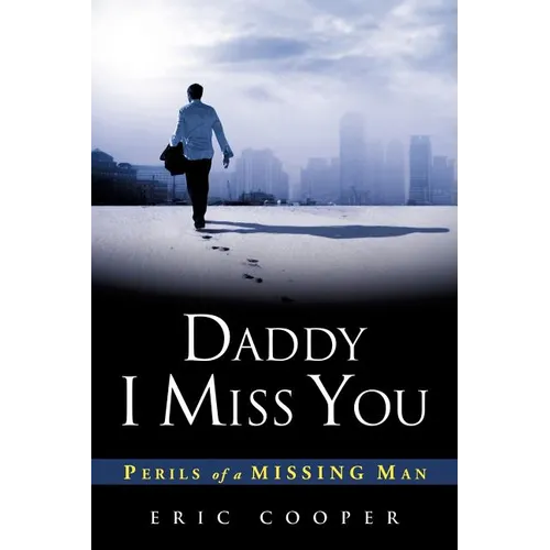 Daddy I Miss You - Paperback
