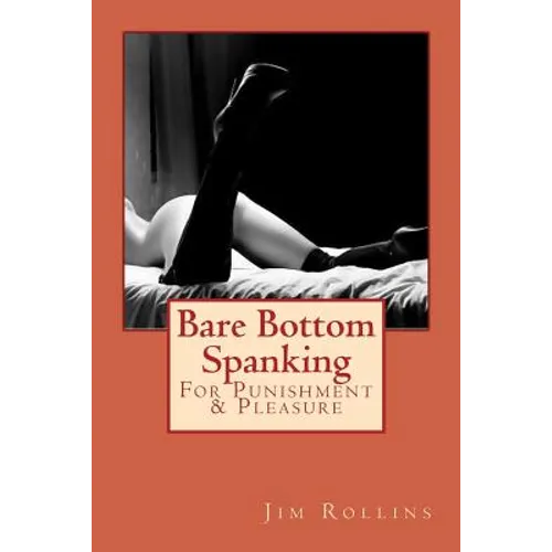 Bare Bottom Spanking - Paperback