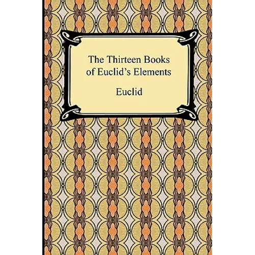 The Thirteen Books of Euclid's Elements - Paperback