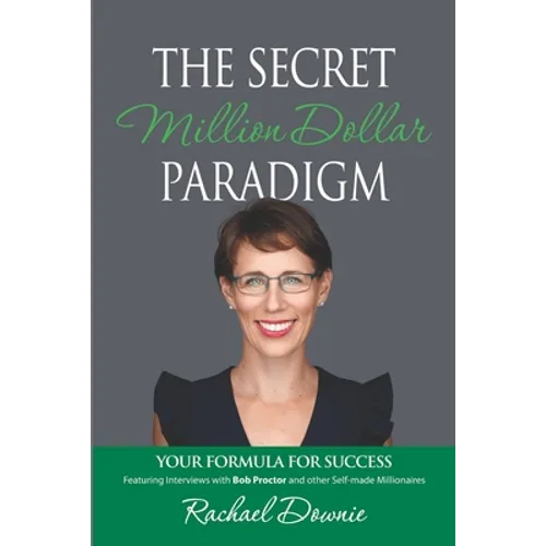 The Secret Million Dollar Paradigm: Your Formula For Success - Paperback
