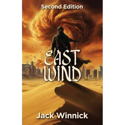 East Wind (2nd edition): Can the Team Foil the Plot to Blow-up American Cities? - Paperback