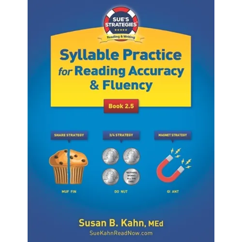 Sue's Strategies Syllable Practice For Reading Accuracy & Fluency: Book 2.5 - Paperback