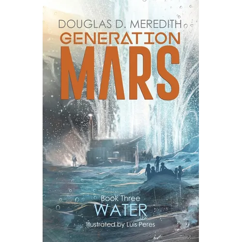 Water: Generation Mars, Book Three - Paperback