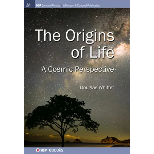 Origins of Life: A Cosmic Perspective - Hardcover
